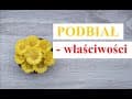 PODBIAŁ - właściwości, działanie