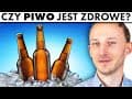 Czy piwo jest zdrowe? Jak picie piwa wpływa na organizm | Dr Bartek Kulczyński