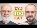 Przełom! Dożyjesz 100 lat. Tylko zrób to...