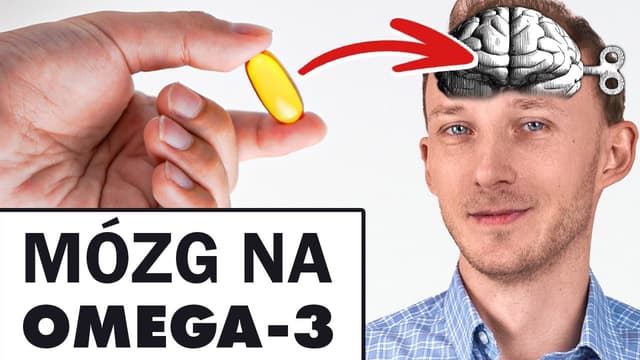 Jak omega-3 zmieniają mózg. Imponujące działanie zdrowotne