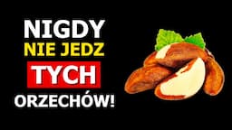 ORZECHY: 5 najbardziej szkodliwych + 5 najzdrowszych (Będziesz zaskoczony)